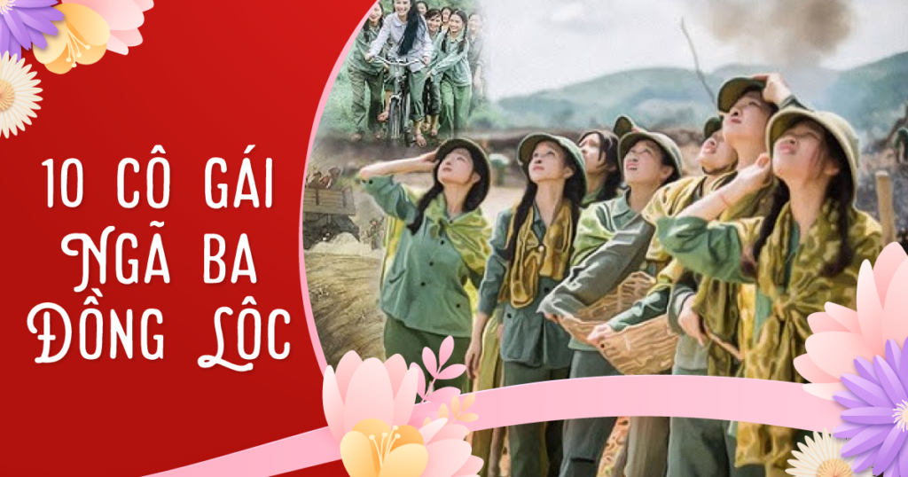 10 nữ thanh niên xung phong Ngã ba Đồng Lộc