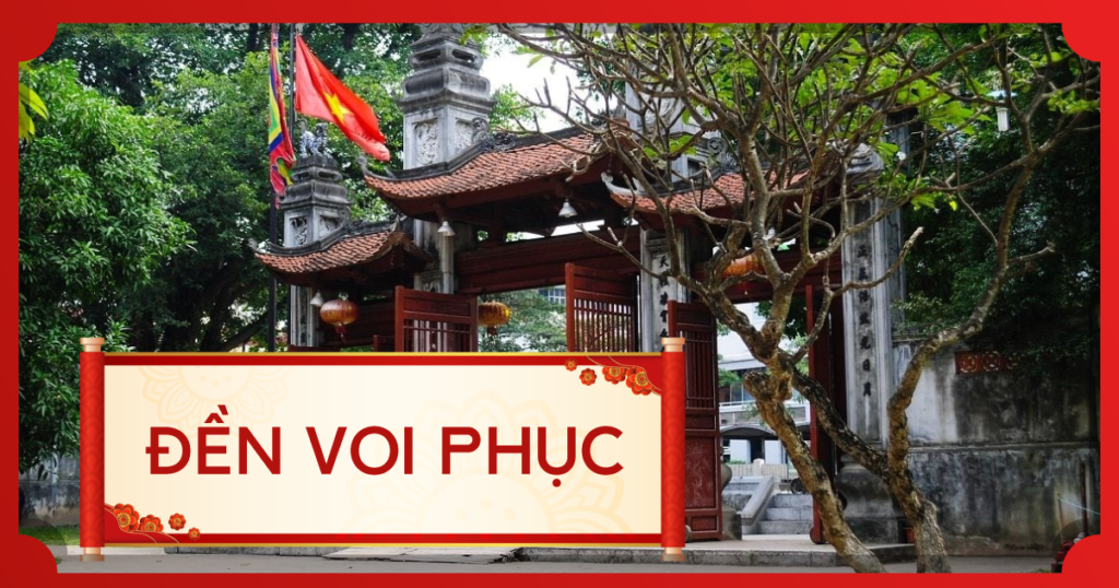 Đền Voi Phục – Chứng tích lịch sử phía Tây