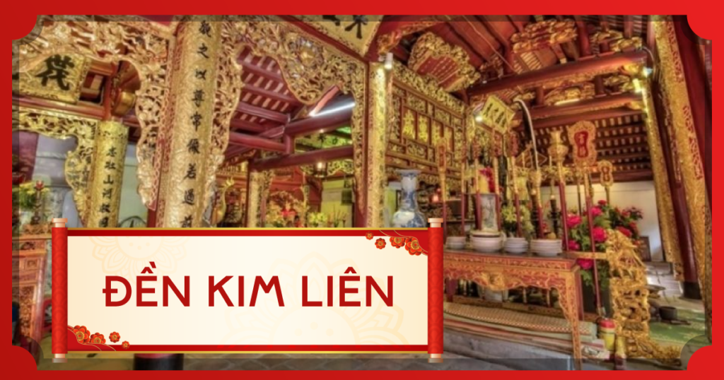 Đền Kim Liên – Biểu tượng vững chãi phương Nam
