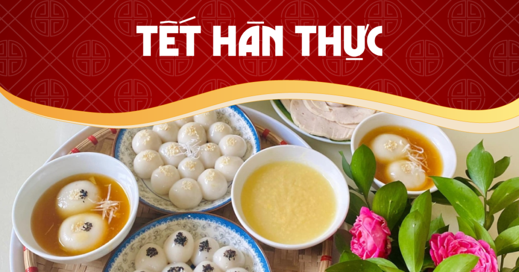 Tết Hàn thực – lời nhắc về tưởng nhớ công ơn tổ tiên