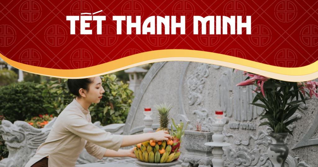 Tết Thanh Minh – hướng về nguồn cội