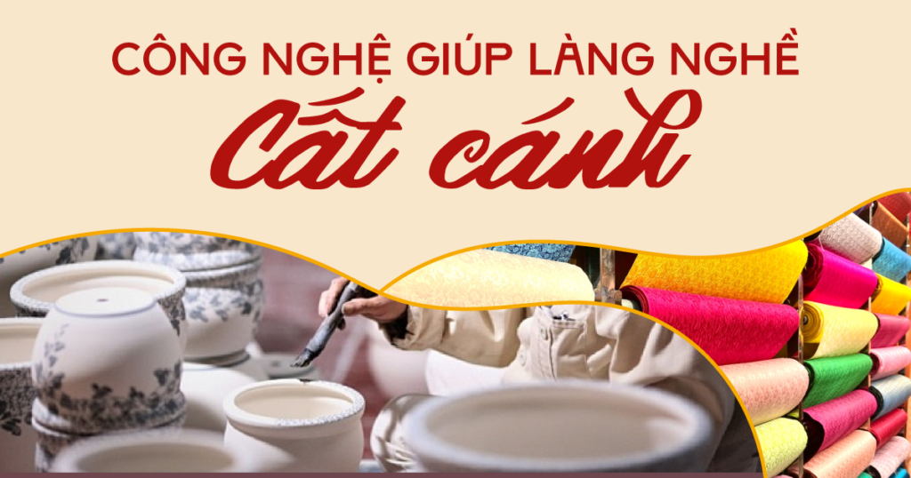 Công nghệ giúp làng nghề "cất cánh"