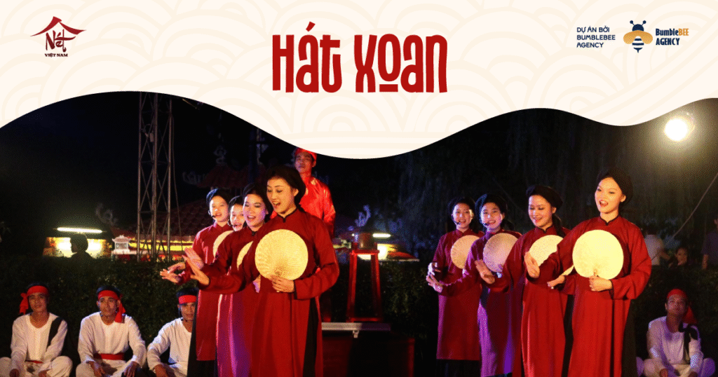 Hát Xoan – Lời chúc đầu xuân của người Việt đất Tổ