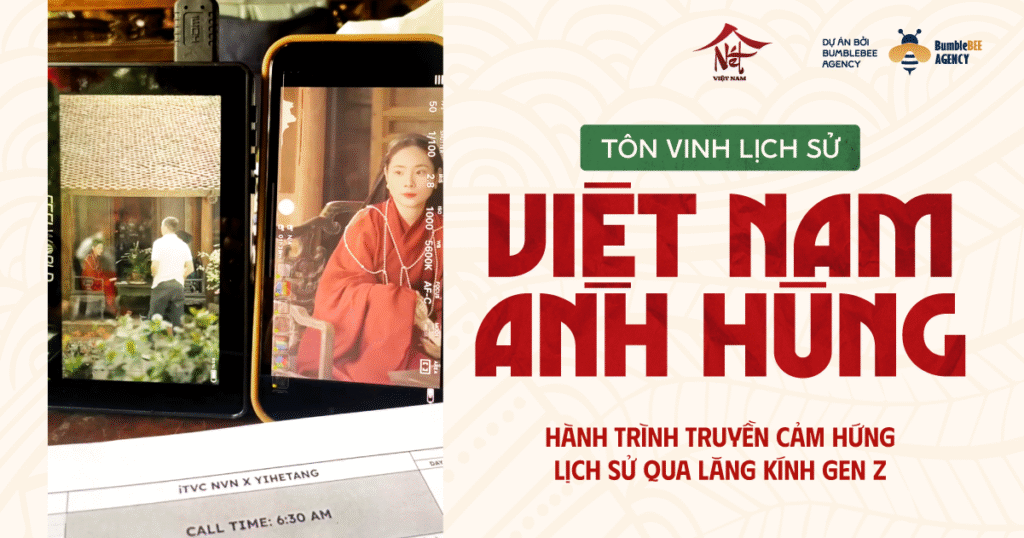 Việt Nam Anh Hùng – Hành trình truyền cảm hứng lịch sử qua lăng kính Gen Z