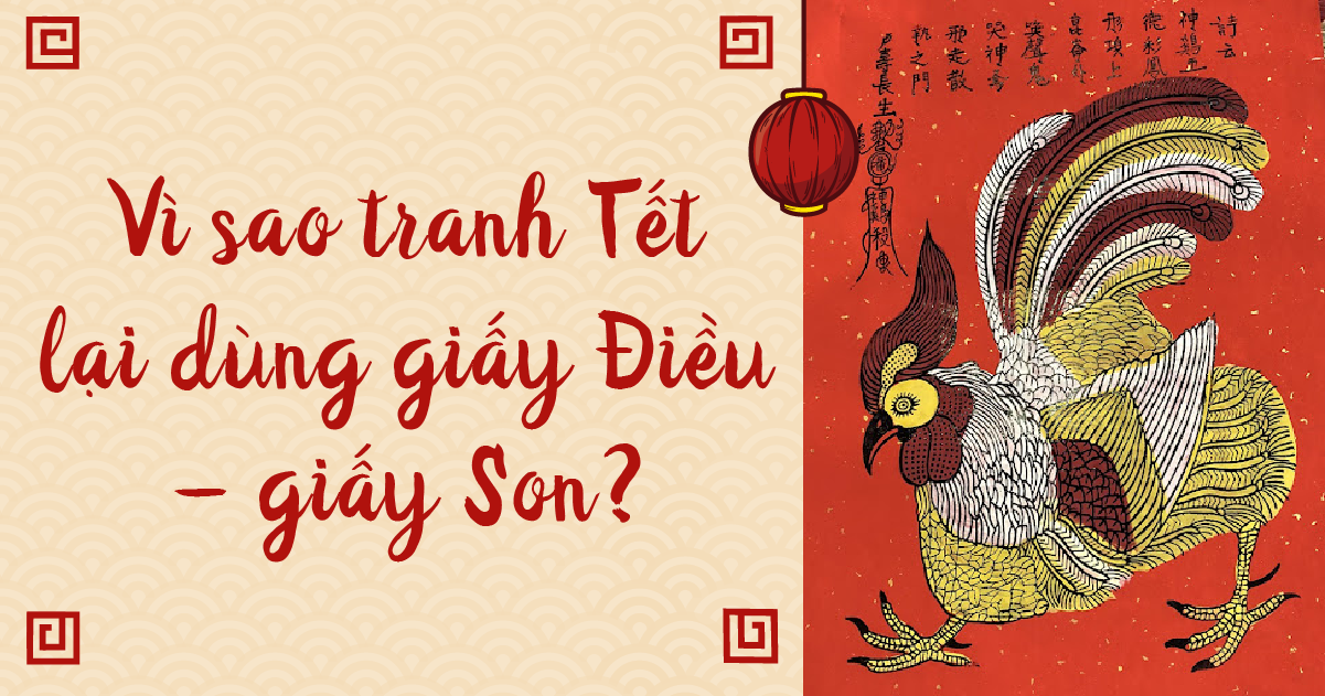 VÌ SAO TRANH TẾT LẠI DÙNG GIẤY ĐIỀU – GIẤY SON?