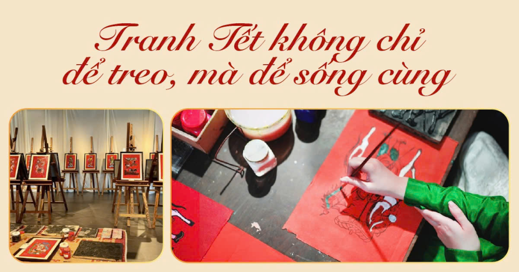 Tranh tết không chỉ để treo mà để sống cùng