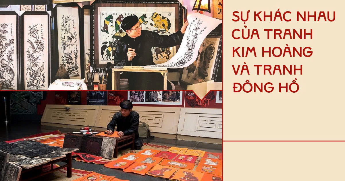 SỰ KHÁC NHAU GIỮA TRANH KIM HOÀNG VÀ TRANH ĐÔNG HỒ