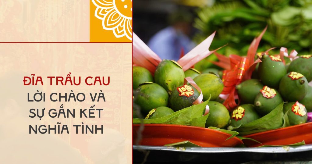 Trầu cau trên ban thờ Tết