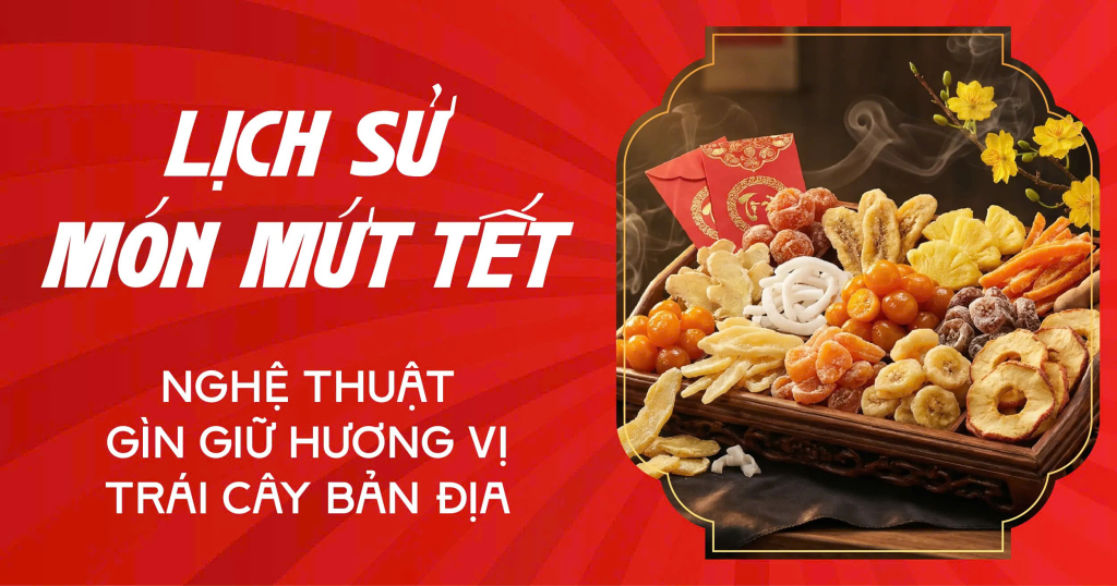lịch sử mứt tết