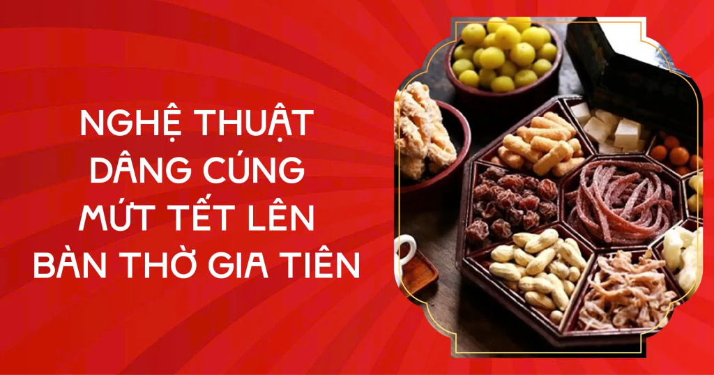 Mứt tết trên bàn thờ gia tiên